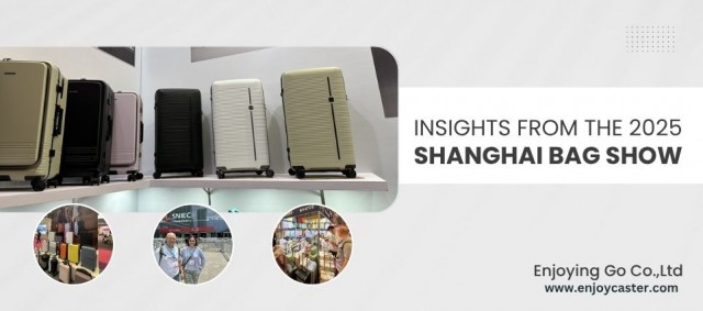 Insightsfromthe2025ShanghaiBagShow