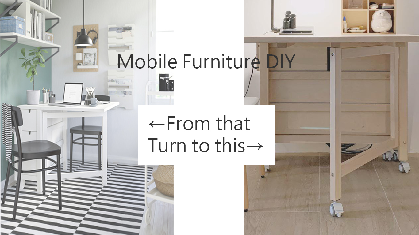 Turn your mobile  furniture to more functional and convenience